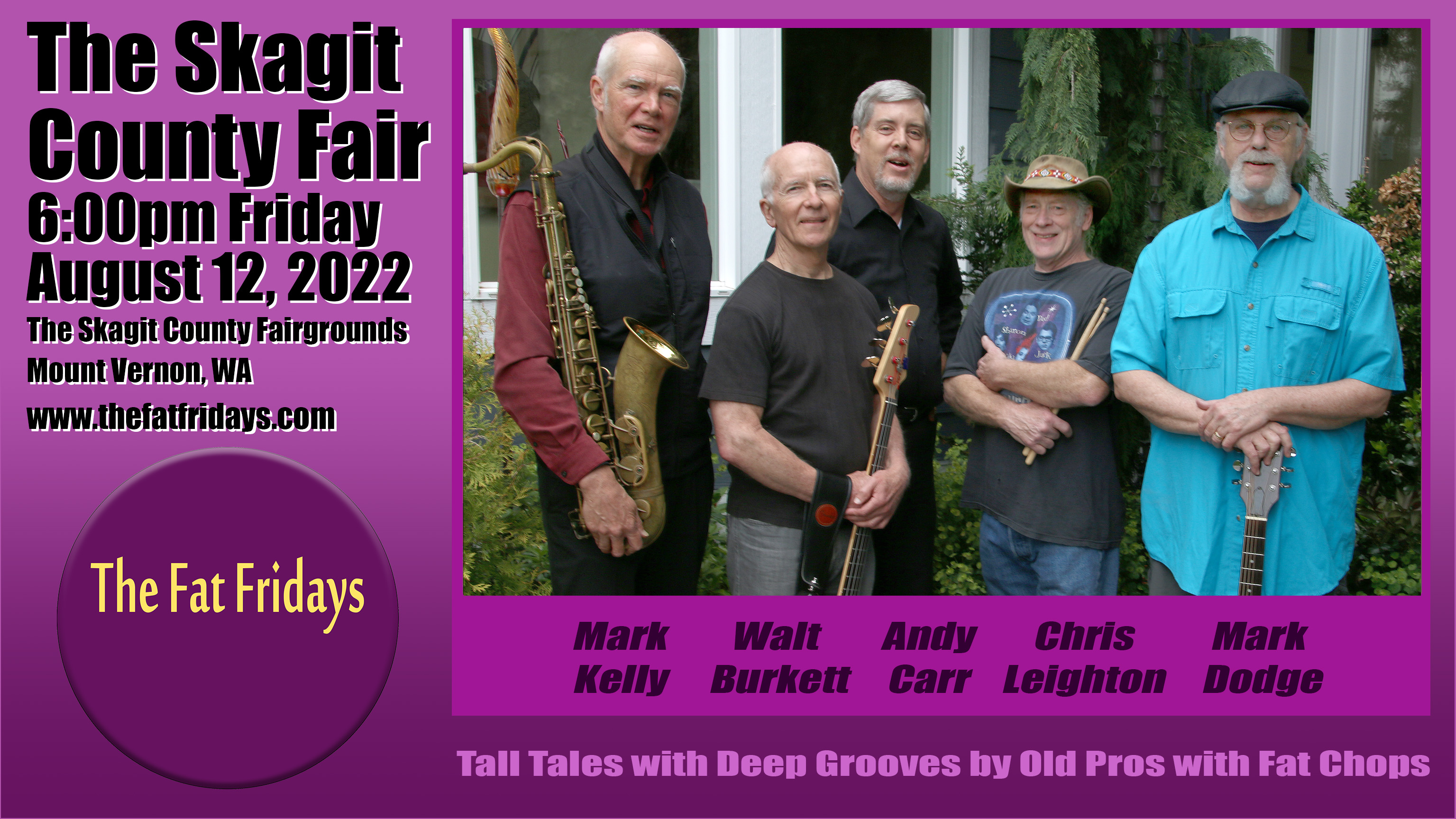 The Fat Fridays live at the Skagit County Fair, Friday July 12, 2022 6pm
